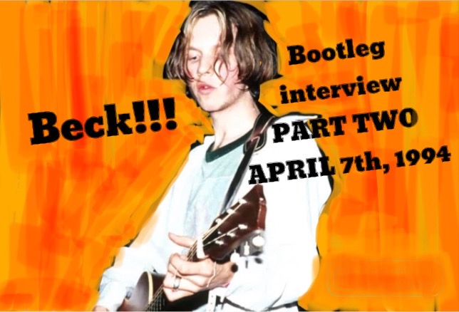 Bootleg Beck Interview Part TWO